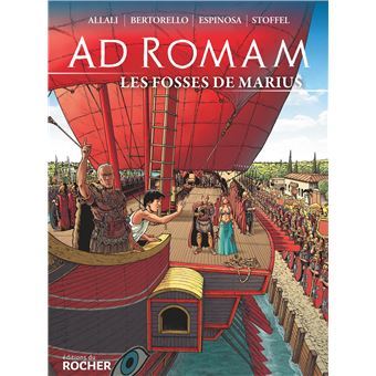 Ad Romam : Les Fosses de Marius