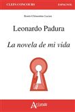 Leonardo Padura, la novela de mi vida