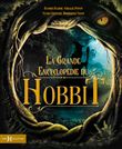 La Grande Encyclopédie du Hobbit - Nouvelle édition