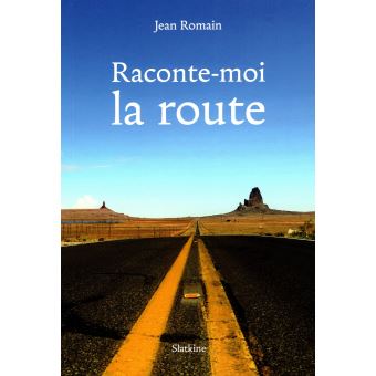 Raconte-moi la route