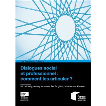 Dialogues social et professionnel : comment les articuler ?