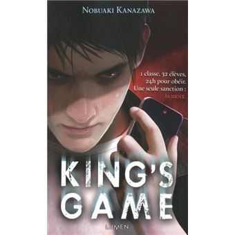 King's Game Tome 1 - broché - Nobuaki Kanazawa - Achat Livre | fnac