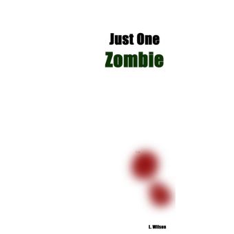 Just One Zombie - 1