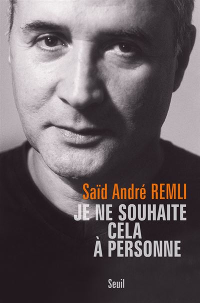 Je ne souhaite cela à personne. Avec Sylvette Desmeuzes-Balland - Saïd André Remli - broché