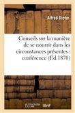 Conseils sur la manière de se nourrir dans les circonstances présentes : conférence