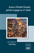 Autour d'André Claudot, peintre engagé au XXe siècle