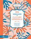 Super cahier de culture générale