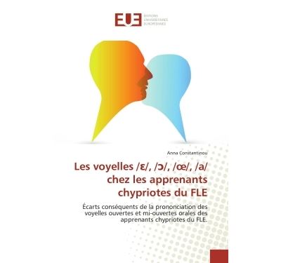 Les voyelles / /, / /, /oe/, /a/ chez les apprenants chypriotes du FLE