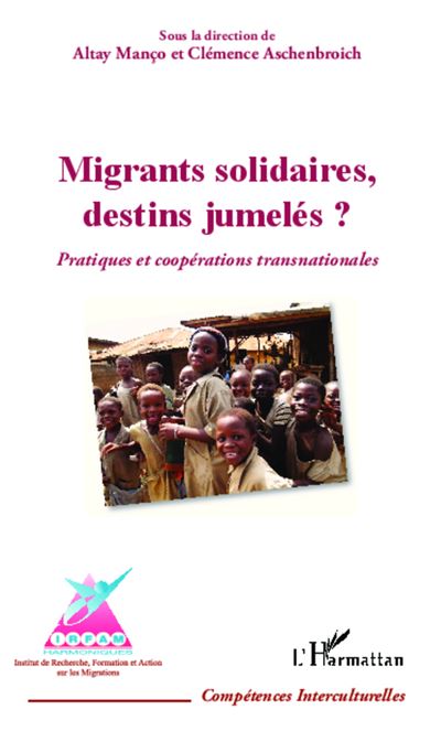 Migrants solidaires, destins jumelés ? - Clémence Aschenbroich - broché