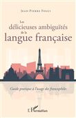 Les délicieuses ambiguïtés de la langue française