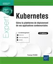 Kubernetes - Gérez la plateforme de déploiement de vos applications conteneurisées (2e édition)