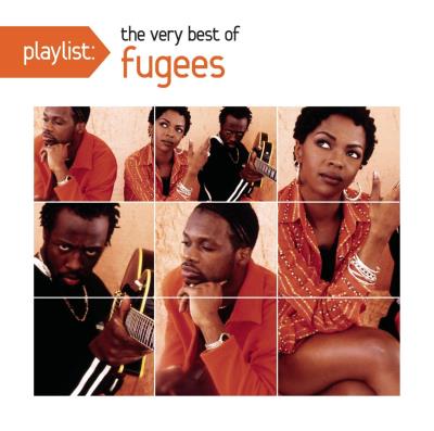 Playlist : The Very Best Of The Fugees