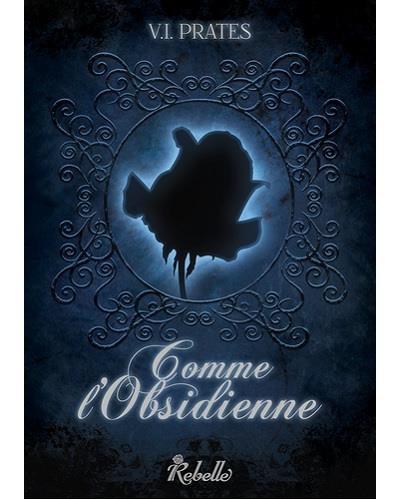 Comme l'obsidienne
