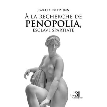 À la recherche de Penopolia, esclave spartiate