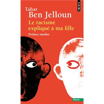 Le Racisme expliqué à ma fille Edition augmentée Poche Tahar Ben Jelloun Livre tous les