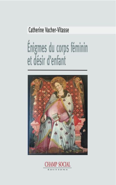 Enigmes du corps féminin et désir d'enfant