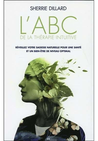 L'ABC de la thérapie intuitive
