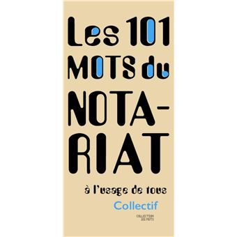 101 mots du notariat