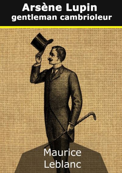 Arsène Lupin, gentleman-cambrioleur - ebook (ePub) - Maurice Leblanc -  Achat ebook