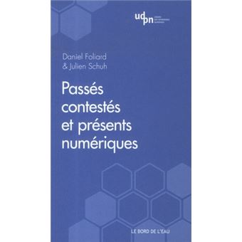 Passés contestés et présents numériques - 1