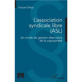 L'association syndicale libre (ASL)