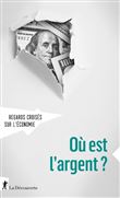 Revue Regards croisés sur l'économie numéro 24 Où est l'argent ?