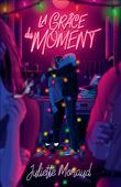 La grâce du moment