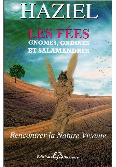 Les fées, gnomes, ondines et salamandres - Rencontrer la Nature Vivante