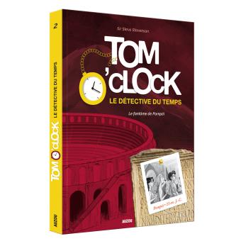 Tom o'clock, le détective du temps le fantôme de pompéï