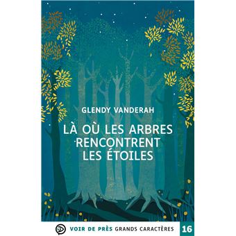 Là où les arbres rencontrent les étoiles
