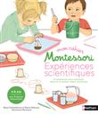 Mon cahier Montessori expériences scientifiques - 15 expériences pour manipuler, observer et éveill