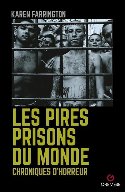 Les Pires Prisons du monde - Karen Farrington - broché