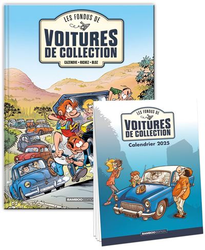 Les Fondus de voitures de collection - tome 01 + calendrier 2025 offert - Hervé Richez - cartonné