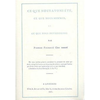 Ce que nous avons été, ce que nous sommes, et ce que nous deviendrons