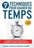 7 techniques gagner du temps