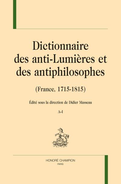 Dictionnaire des anti-Lumières et des antiphilosophes