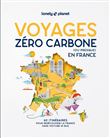 Voyages zéro carbone (ou presque) en France 1ed