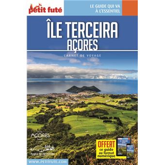 Guide Île de Terçeira 2022 Carnet Petit Futé