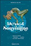 Sauvage & Souveraine - Un oracle rond pour des femmes en quête de leur nature profonde - Coffret