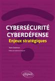 Cybersécurité et cyberdéfense : enjeux stratégiques