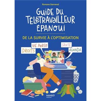 Guide du télétravailleur épanoui