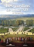 Les jardins de Louis XIV à Versailles