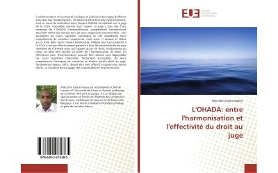 L'ohada: entre l'harmonisation et l'effectivite du droit au