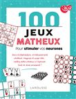 100 jeux matheux pour stimuler vos neurones