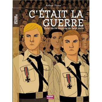 C'etait La Guerre Trois Récits Inspirés De Faits Réels - Broché ...