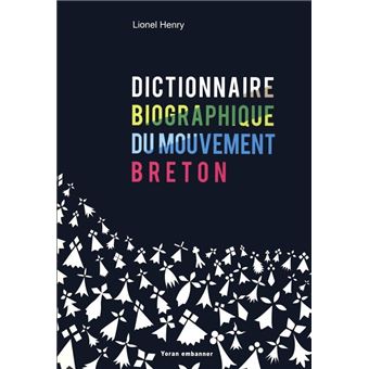 Dictionnaire biographique du mouvement breton, XX-XXIe siècles