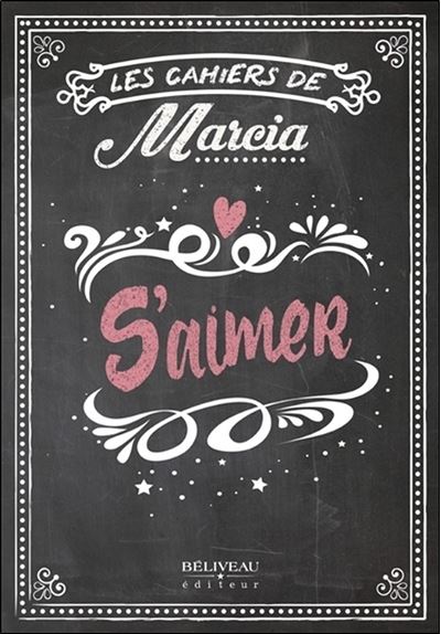 Les cahiers de Marcia S'aimer