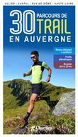 30 parcours de trail en Auvergne