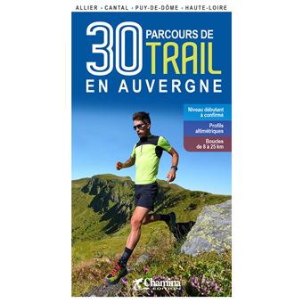 30 parcours de trail en Auvergne