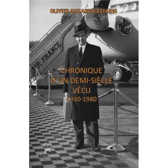 Chronique d'un demi-siècle vécu 1930-1980